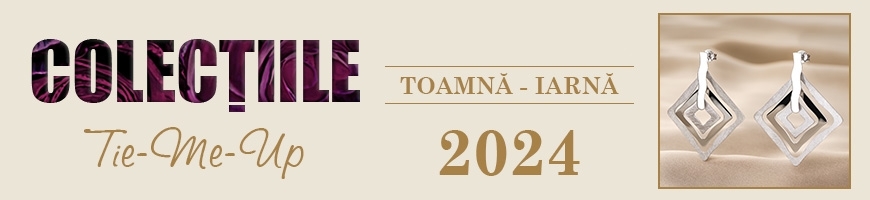 Colectiile Tie-Me-Up Toamna - Iarna 2024